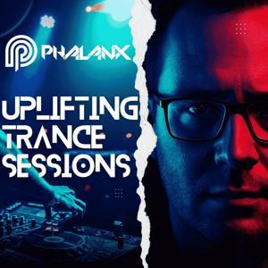Uplifting Trance Sessions with DJ Phalanx (Trance Podcast) by DJ Phalanx