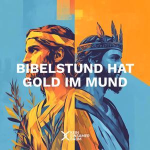 Bibelstund hat Gold im Mund by keineinsamerbaum