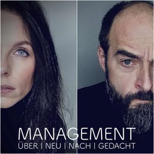 MANAGEMENT ÜBER|NEU|NACH|GEDACHT by IMAQ & Just CARA Podcast