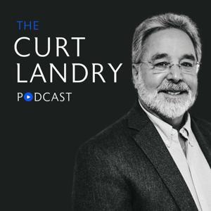 The Curt Landry Podcast by Charisma Podcast Network