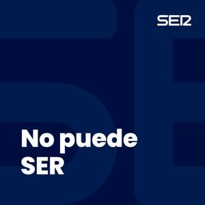 No puede SER by Cadena SER