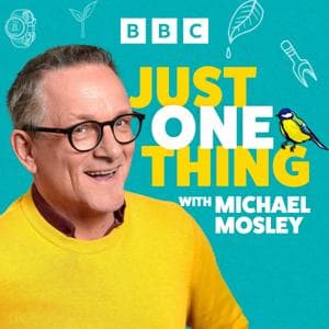 Just One Thing - with Michael Mosley by BBC Radio 4