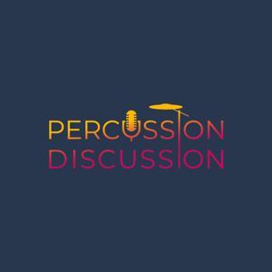 Percussion Discussion Podcast by Matty Roberts - Percussion Discussion