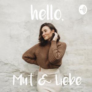 hello, Mut & Liebe. Verabschiede dich von Angst & Panik. by Oceana