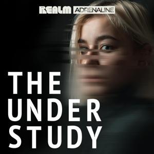 Adrenaline: The Understudy by Realm
