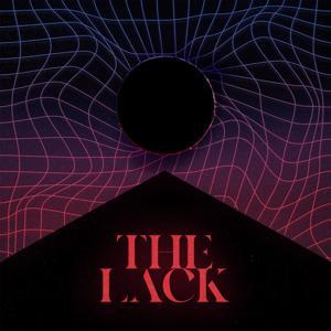 The Lack by Helen Rollins, Benjamin Studebaker, and Nina Power