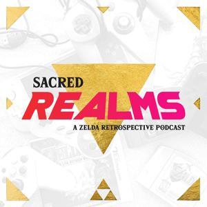 Sacred Realms: A Zelda Retrospective Podcast by Lyndon Willoughby