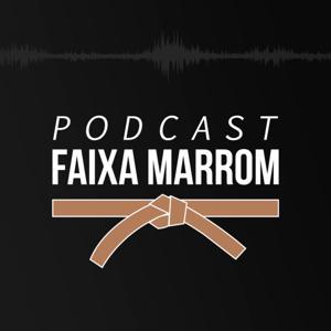 Podcast Faixa Marrom | Erico Rocha by Erico Rocha