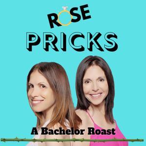 Rose Pricks: A Bachelor Roast by Stefanie Taylor