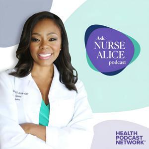 Ask Nurse Alice by Ask Nurse Alice
