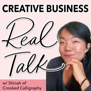 Creative Business Real Talk by Shinah Chang