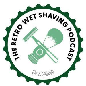 The Retro Wet Shaving Podcast by Dave Dhannoo