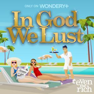 In God We Lust by Wondery