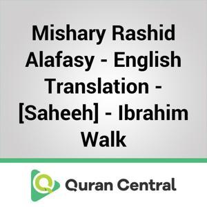 Mishary Rashid Alafasy – English Translation – [Saheeh] – Ibrahim Walk by Muslim Central
