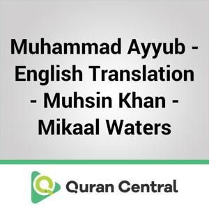 Muhammad Ayyub – English Translation – Muhsin Khan – Mikaal Waters by Muslim Central