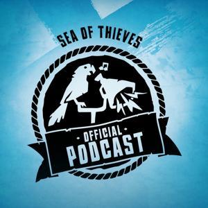Sea of Thieves Official Podcast by Sea of Thieves