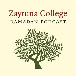 Zaytuna Ramadan Podcast by Zaytuna College