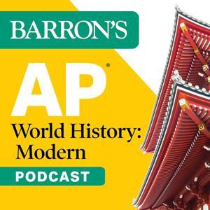 Barron’s AP® World History Podcast by Barron's AP