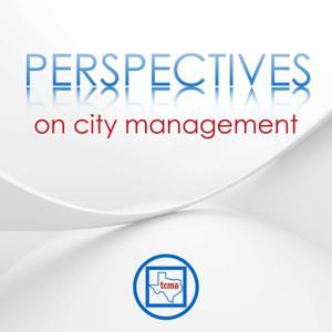 Perspectives on City Management by Texas City Management Association (TCMA)