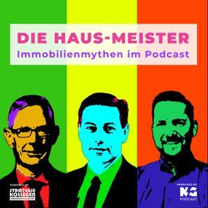 Die Haus-Meister | Immobilienmythen im Podcast by Thomas Beyerle, Andreas Schulten, Andy Dietrich