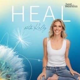 HEAL with Kelly by Best In Wellness