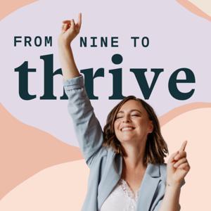 From Nine To Thrive – der Brandtime Stories Podcast by Sabrina Friedrich