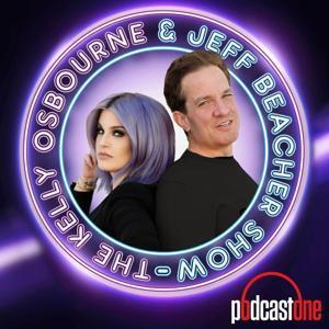 The Kelly Osbourne and Jeff Beacher Show by PodcastOne