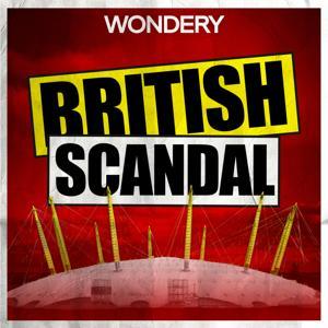 British Scandal by Wondery