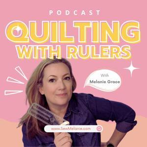 Quilting With Rulers by Melanie Grace