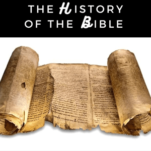 The History of the Bible by The History of the Bible