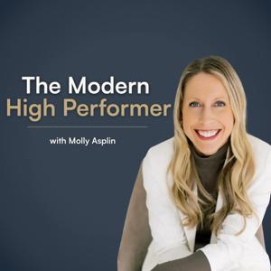 The Modern High Performer | corporate leaders, modern professional, work-life balance, career fulfillment, work culture, executive coaching, career clarity, career development by Molly Asplin