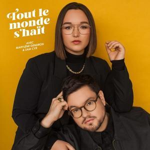 Tout le monde s'haït by Marylène Gendron & Sam Cyr