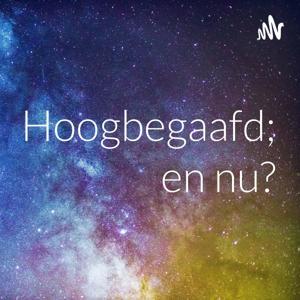 Hoogbegaafd; en nu? by Sven
