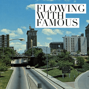 Flowing With Famous - Fresno Culture Podcast by Local Fresno Podcast