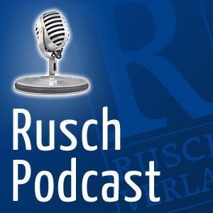 Rusch Podcast by Rusch Verlag AG