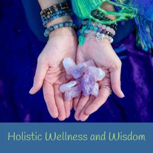 Holistic Wellness and Wisdom by Dr. Kimberlyann Marsden