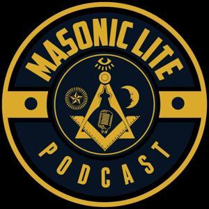 Masonic Lite Podcast by Masonic Lite Podcast
