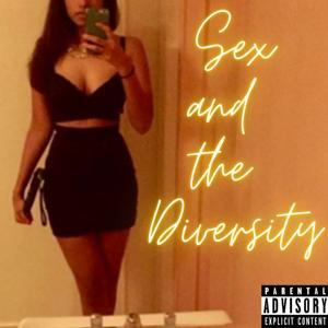 Sex and the Diversity by Divya