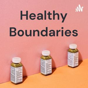 Healthy Boundaries by Alia Mansfield