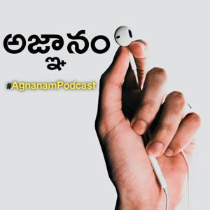 Agnanam Podcast by Babu