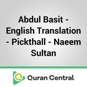 Abdul Basit - English Translation - Pickthall - Naeem Sultan by Muslim Central