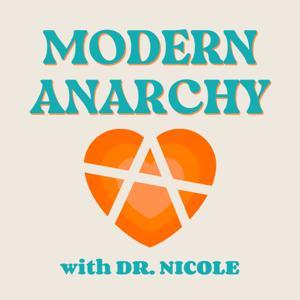 Modern Anarchy by Dr. Nicole Thompson