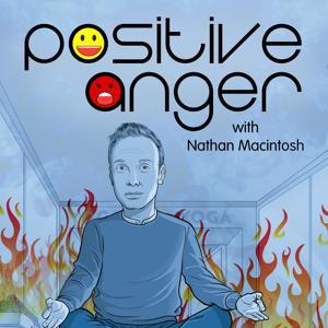 Positive Anger by Nathan Macintosh