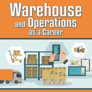 Warehouse and Operations as a Career by Warehouse and Operations as a Career