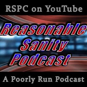 Reasonable Sanity Podcast - RSPC by Jiad