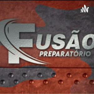 PODCAST CURSO FUSÃO by Curso Fusão PRÉ MILITAR