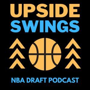 Upside Swings NBA Draft Podcast by Bryce W Hendricks