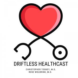 Driftless HealthCast by Christopher Tookey, Rose Wolbrink