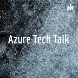 Azure Tech Talk by Javaid