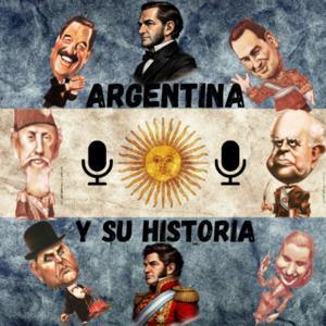 Argentina y su historia by Argentina y su historia